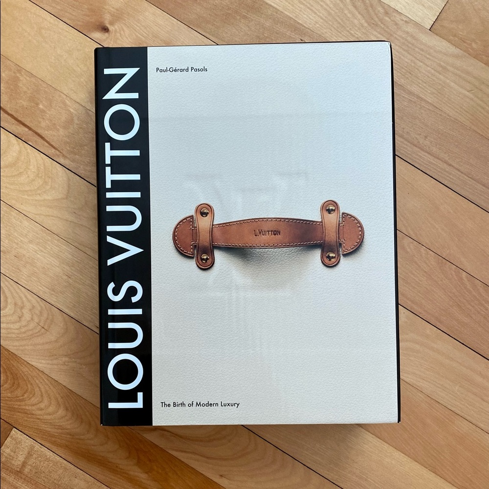 Louis Vuitton Book, The Birth of Modern Luxury